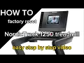 How to factory reset NordicTrack 1250 treadmill - also known as paperclip reset and screen reset