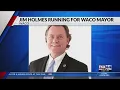 Jim Holmes running for Waco mayor