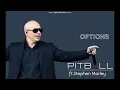 Pitbull-Option ft.Stephen Marley (Audio)