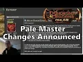 Pale Master Changes Announced