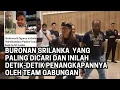 Download Lagu BURONAN SRILANKA  YANG PALING DICARI DAN INILAH DETIK-DETIK PENANGKAPANNYA OLEH TEAM GABUNGAN