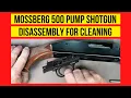 Mossberg 500 Pump Shotgun Disassembly for Cleaning