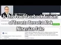Is This Proof Facebook Account of Toronto Terrorist Alek Minassian Fake