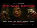 Download Lagu TITISAN SETAN 2018 || FILM HOROR INDONESIA,MOVIE INDONESIA