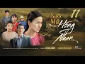 Download Lagu NƯỚC MẮT HỒNG NHAN - Tập 11 | Phim Tình Cảm Việt Nam Hay Nhất | Thùy Trang x Quách Ngọc Ngoan