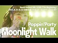 Download Lagu 【公式ライブ映像】Poppin'Party「Moonlight Walk」（BanG Dream! 9th☆LIVE「The Beginning」より）【期間限定】