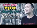 Download Lagu PILTOR(Kepipil Go Setor) | voc.Emek Aryanto | cipt/arr.Emek Aryanto l SINGLE 2024