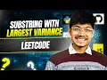 Substring With Largest Variance II Modified Kadanes Algorithm II Leetcode 2272