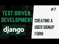 Creating the User Sign Up Form Learn Test Driven Development With Django