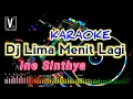 Download Lagu DJ LIMA MENIT LAGI ( KARAOKE ) INE SINTHYA REMIX KN 7000