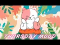 Download Lagu Thursday Mood ~ Chill Vibes - English songs chill vibes music playlist