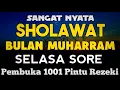 Download Lagu SHOLAWAT PENARIK REZEKI PALING DAHSYAT, Sholawat Nabi Muhammad SAW, SALAWAT JIBRIL PALING MERDU