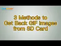 How to Get Back GIF Images from SD Card Easily 3 Methods