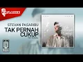 Download Lagu Stevan Pasaribu - Tak Pernah Cukup (Official Karaoke Video) | No Vocal