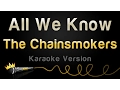 Download Lagu The Chainsmokers ft. Phoebe Ryan - All We Know (Karaoke Version)