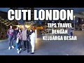 Lagu CUTI LONDON (TIPS TRAVEL KELUARGA BESAR)