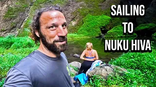 Sailing to Nuku Hiva in the Marquesas Islands – Episode 116