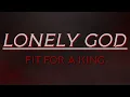 Download Lagu Fit For A King - Lonely God | Slowed + Reverb