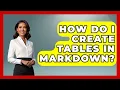 How Do I Create Tables In Markdown - Emerging Tech Insider