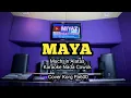 Download Lagu MAYA - Muchsin Alatas - Karaoke Nada Cowok