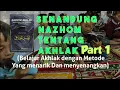 Download Lagu SENANDUNG NAZHOM AKHLAK Part 1 (Belajar Akhlak dengan Metode yang menarik \u0026 Menyenangkan)