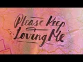 James TW - Please Keep Loving Me (Lyric Video)