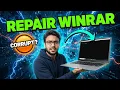How to Repair a Winrar Corrupt File - Step-by-Step Recovery Guide
