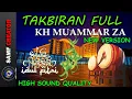 Takbiran H Muammar ZA Full 2020 version 2
