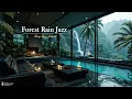 Download Lagu Forest Living Room Jazz Ambience | Light Rain, Nature Therapy \u0026 Gentle Jazz Music For Focus
