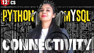 Interface of Python with SQL database Python Connectivity with MySQL Class 12 CS