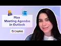 Making an Agenda for a Meeting Using Copilot in Outlook Microsoft 365