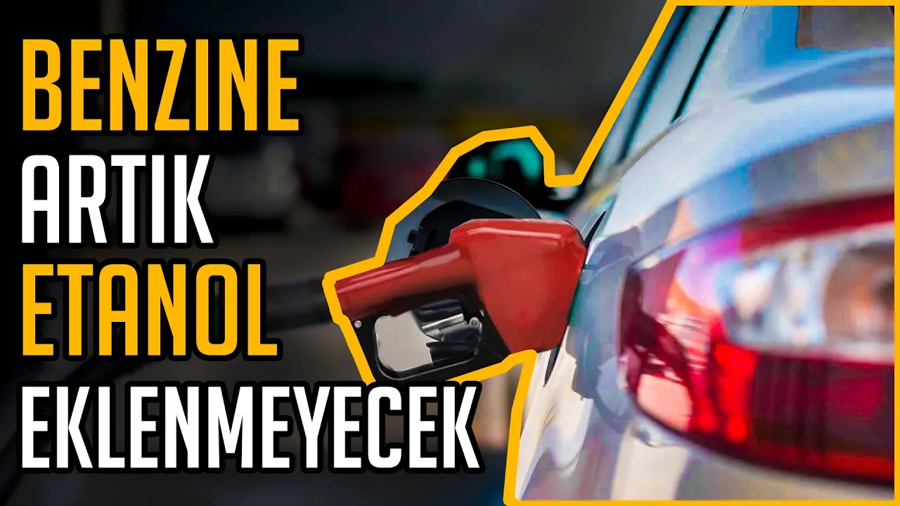 BENZİNE ETANOL EKLENMEYECEK | Etkileri Ne Olur?
