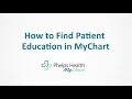 How to Find Patient Education in MyChart Phelps Health