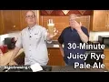 30-Minute Juicy Rye Pale Ale - Basic Brewing