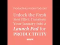 12 Unlock the Fresh Start Effect Transform Your January into a Launch Pad for Productivity