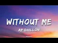 AP Dhillon - Without Me | (Lyrics) 