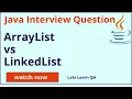 Java Collection Interview Quesion - ArrayList Vs LinkedList