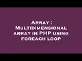 Array Multidimensional array in PHP using foreach loop