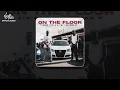Sir trill & King P - On the floor