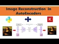 Autoencoder For Image Reconstruction Tensorflow Keras Python OpenCv KNOWLEDGE DOCTOR Mishu