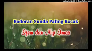 Download IJEM Jeung IMAS Datang Ka DUKUN Bobodoran Sunda Paling Kocak. MP3