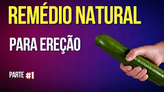 Cuidados com REMÉDIOS NATURAIS para saúde do HOMEM
