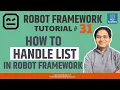 Robot Framework Tutorial - How to handle List in Robot Framework