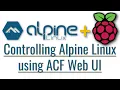 Linux Basics - Controlling Alpine Linux using ACF Web UI