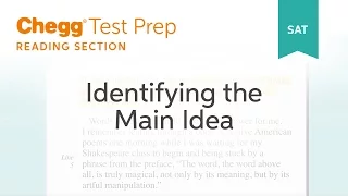 SAT prep - SAT Reading Identifying the Main Idea