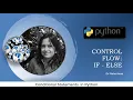 Tutorial - 5 Control Flow 1 if else in python