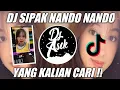 Download Lagu DJ SIPAK NANDO NANDO REMIX FULL BASS VIRAL TIKTOK TERBARU 2022 | DJ NANDO NANDO