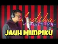 Download Lagu Andika Naliputra - Jauh Mimpiku