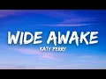 Download Lagu Katy Perry - Wide Awake (Lyrics)