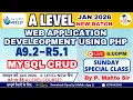 Web Application Development using PHP A9 2-R5 1 MySQL CRUD A Level JAN 2026